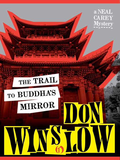 Title details for The Trail to Buddha's Mirror by Don Winslow - Wait list